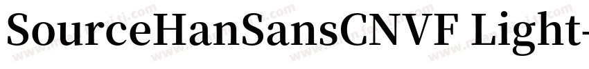 SourceHanSansCNVF Light字体转换